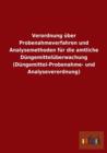 Verordnung uber Probenahmeverfahren und Analysemethoden fur die amtliche Dungemitteluberwachung (Dungemittel-Probenahme- und Analyseverordnung) - Book