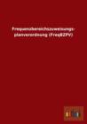 Frequenzbereichszuweisungs- Planverordnung (Freqbzpv) - Book
