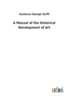 A Manual of the Historical Development of Art - Book