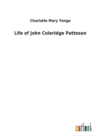 Life of John Coleridge Patteson - Book