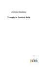 Travels in Central Asia - Book