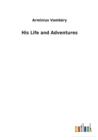 His Life and Adventures - Book