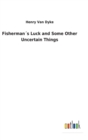 Fishermans Luck and Some Other Uncertain Things - Book