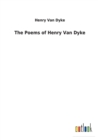 The Poems of Henry Van Dyke - Book