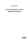 The Great Explorers of the Nineteenth Century - Book