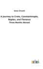 A Journey to Crete, Constantinople, Naples, and Florence - Book