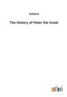 The History of Peter the Great - Book