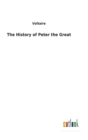 The History of Peter the Great - Book