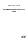 The Daughters of the Little Grey House - Book