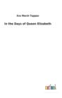 In the Days of Queen Elizabeth - Book