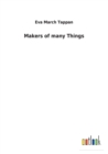 Makers of Many Things - Book