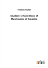 Students Hand-Book of Mushrooms of America - Book