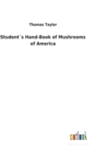 Students Hand-Book of Mushrooms of America - Book