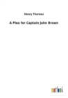 A Plea for Captain John Brown - Book