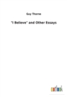 "i Believe" and Other Essays - Book