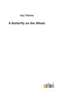 A Butterfly on the Wheel - Book
