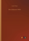His Unknown Wife - Book