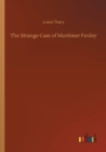 The Strange Case of Mortimer Fenley - Book