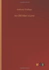 An Old Man?s Love - Book