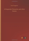 A Desperate Character, and other Stories - Book