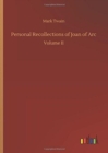 Personal Recollections of Joan of Arc - Book