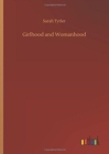 Girlhood and Womanhood - Book