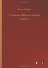 The Letters of Horace Walpole - Book