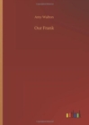 Our Frank - Book