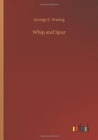 Whip and Spur - Book