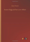 Susan Clegg and Her Love Affairs - Book