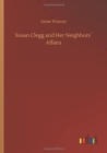 Susan Clegg and Her Neighbors Affairs - Book