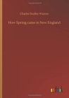 How Spring Came in New England - Book