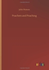 Poachers and Poaching - Book