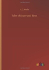 Tales of Space and Time - Book
