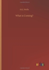 What Is Coming? - Book