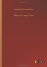 African Camp Fires - Book