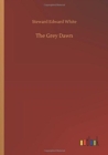 The Grey Dawn - Book