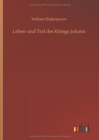 Leben und Tod des Konigs Johann - Book