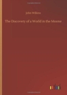 The Discovery of a World in the Moone - Book