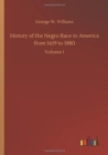 History of the Negro Race in America from 1619 to 1880 - Book