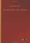 The Little Vanities of Mrs. Whittaker - Book