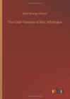 The Little Vanities of Mrs. Whittaker - Book