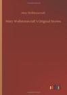 Mary Wollstonecraft´s Original Stories - Book