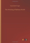 The Winning of Barbara Worth - Book