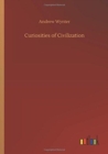 Curiosities of Civilization - Book