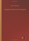 Gargantua and His Son Pantagruel - Book