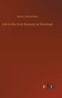 Life in the Grey Nunnery at Montreal - Book