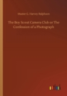 The Boy Scout Camera Club or the Confession of a Photograph - Book