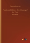 Presidential Edition - The Winning of the West - Book
