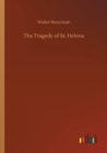 The Tragedy of St. Helena - Book
